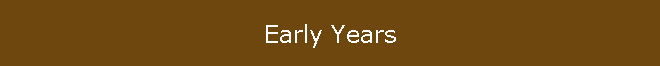 Early Years